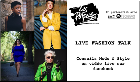 Live Fashion Talk #2 : conseils mode et style
