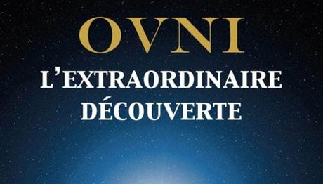 OVNI L’EXTRAORDINAIRE DECOUVERTE Edition Guy Trédaniel