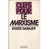 Marx et les luttes politiques (5). Par Roger Garaudy