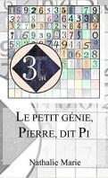 Bonus – Le petit génie, Pierre, dit Pi – Nathalie Marie
