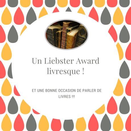 Liebster Award Livresque - 2 & 3