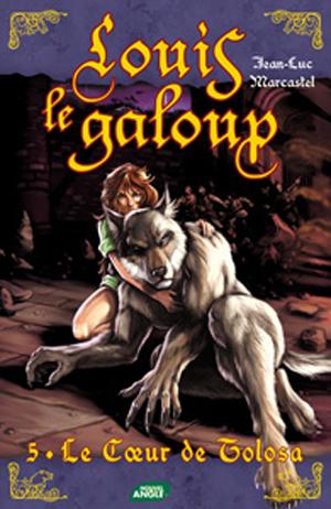 J'AI LU : LOUIS LE GALOUP TOME 5