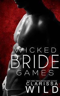 Indecent games #1 : Wicked bride games de Clarissa Wild