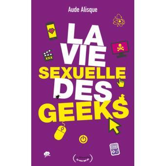 La vie sexuelle des geeks