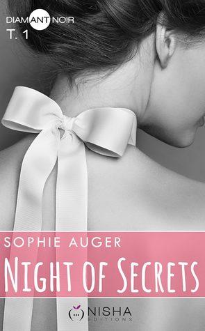 Mon avis sur le premier tome de Night of Secrets de Sophie Auger
