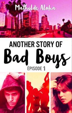 Another story of bad boys, Episode 1