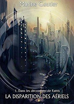 La disparition des Aériels par [Gautier, Marine]