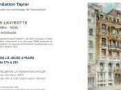 Fondation TAYLOR exposition Jules LAVIROTTE (Architecte) -1930/2016