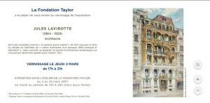 Fondation TAYLOR  exposition Jules LAVIROTTE (Architecte) -1930/2016