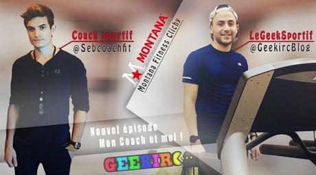 Mon « Coach et moi », Épisode 6 ! Rubrique co-animée avec mon coach Sébastien !