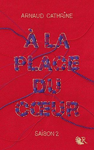 a-la-place-du-coeur-saison2-arnaud-cathrine