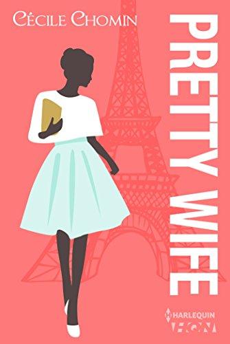 A vos agendas: retrouvez Pretty Wife de Cécile Chomin en version papier en mai