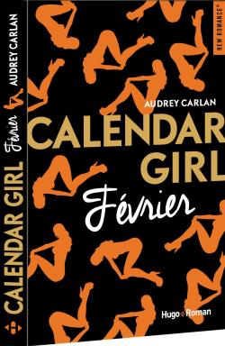 Calendar Girl Tome 2 – Février de Audrey Carlan