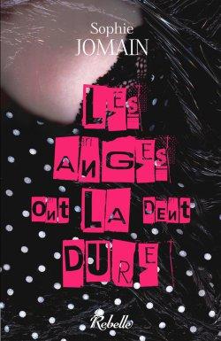 les anges ont la dent dure felicity atcock 3 sophie jomain