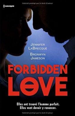 Forbidden Love de Jennifer LaBrecque et Bronwyn Jameson