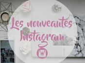Nouveautés instagram