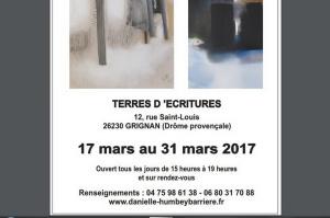 « Terres d’écritures » galerie à Grignan (26 230)  exposition Danielle HUMBEY-BARRIERE – Mars 2017