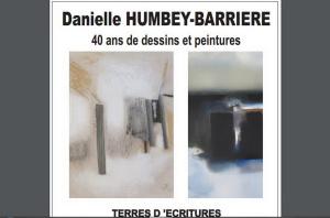 « Terres d’écritures » galerie à Grignan (26 230)  exposition Danielle HUMBEY-BARRIERE – Mars 2017