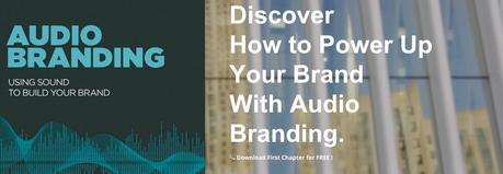 Audio Branding, nouvel ouvrage de Laurence Minsky et Colleen Fahey