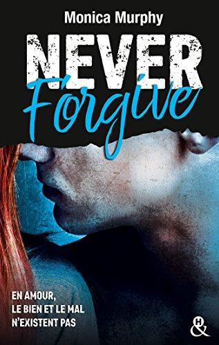 Mon coup de coeur pour Never Forgive de Monica Murphy