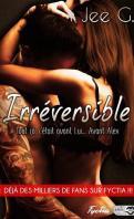 Irréversible – Jee G.