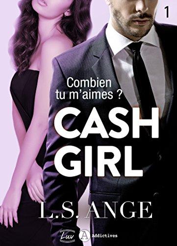Mon avis sur le premier tome addictif de Cash Girl de LS Ange