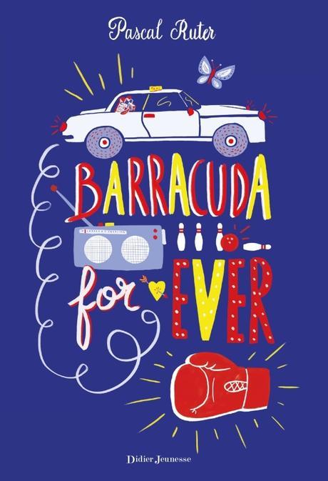 Barracuda for Ever. Pascal RUTER – 2017 (Dès 10 ans)