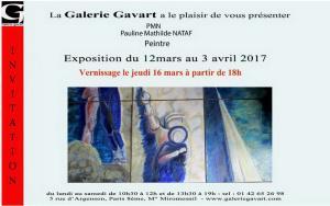 Galerie GAVART  exposition PMN Pauline Mathilde NATAF   12 Mars au 3 Avril 2017