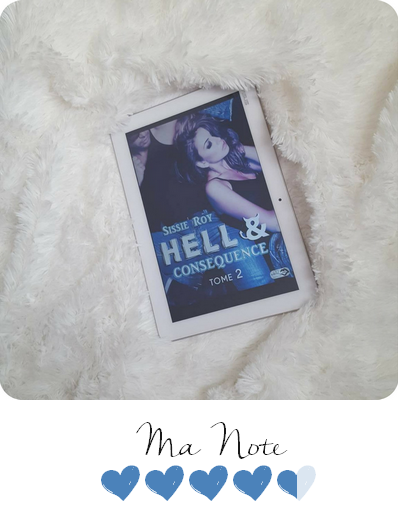Hell & Conséquence, #2 ~ Sissie Roy