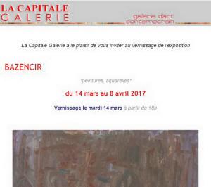 Galerie La Capitale    exposition BAZENCIR  14/Mars au 8 Avril 2017
