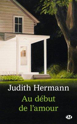 Au début de l’amour de Judith Hermann