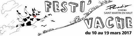 Festi’Vache du 10 au 19 mars 2017 à St Martin en Haut