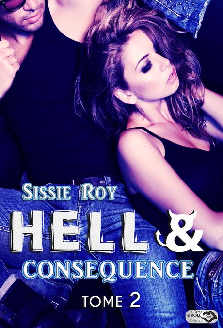 Hell & Consequences, tome 2, Sissie Roy