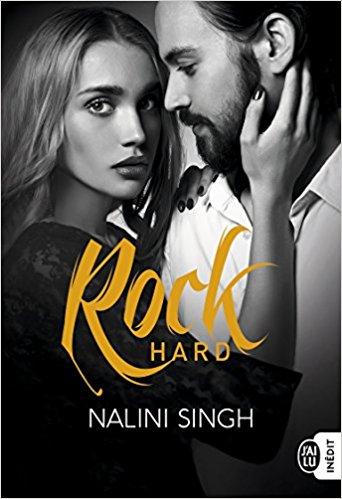 Mon avis sur l'excellent Hard Rock de Nalini Singh