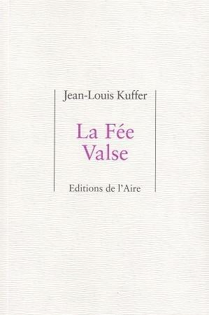La fée Valse, de Jean-Louis Kuffer