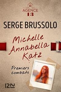 Ebook Gratuit – L'Agence 13 : Michelle Annabella Katz, Premiers combats de Serge Brussolo