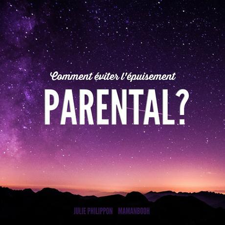 10 conditions gagnantes pour éviter l’épuisement parental 10 conditions gagnantes pour éviter l’épuisement parental