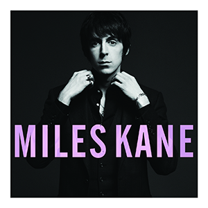 Miles Kane – Colour Of The Trap