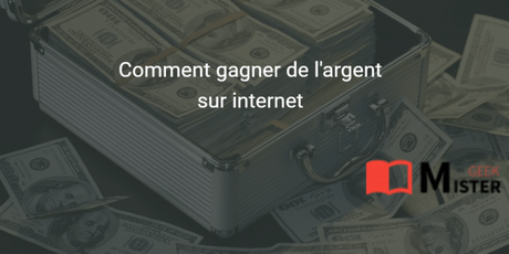 Comment gagner de l’argent sur internet Comment gagner de l’argent sur internet
