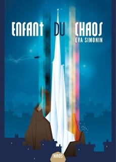 Les Veilleurs, Tome 1 : Enfant du chaos - Eva Simonin