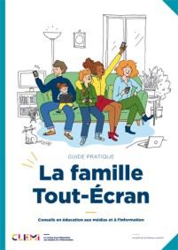 Nouveau guide pratique du CLEMI :  « La famille Tout-Écran »