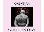 Kasabian You’re love with psycho