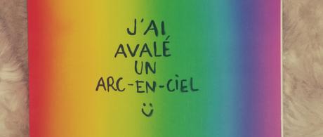 J’ai avalé un arc-en-ciel de Erwan Ji