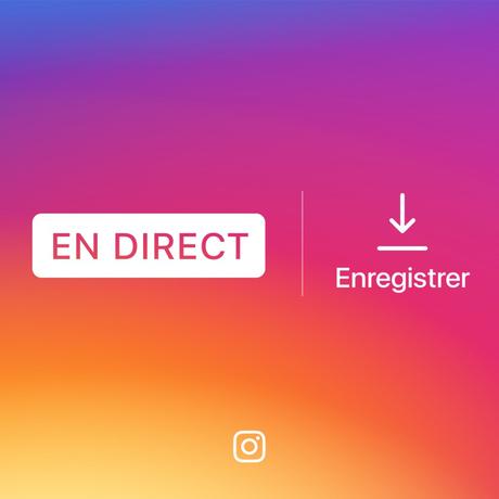 Instagram permet de sauvegarder les vidéos en direct