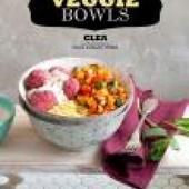 Veggie bowl - Clea, Maria-Angeles Torres sur Fnac.com