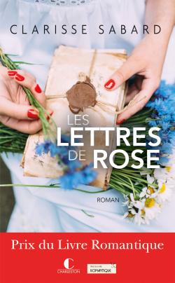 Les lettres de Rose de Clarisse Sabard