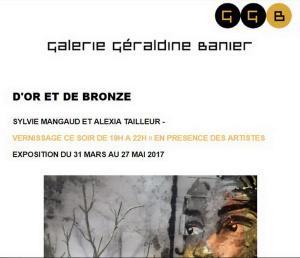 Galerie Géraldine BANIER   » D’Or et de Bronze »  31 Mars au 27 Mai 2017