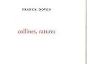 (Note lecture) Franck Doyen, "Collines, ratures", Isabelle Baladine Howald