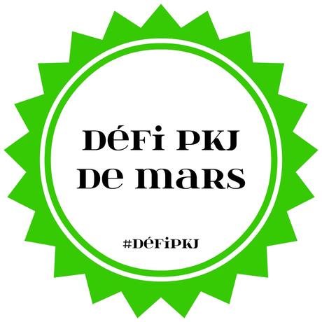 Le Défi PKJ de Mars - Le bilan