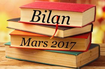 Bilan mars 2017 Bilan mars 2017